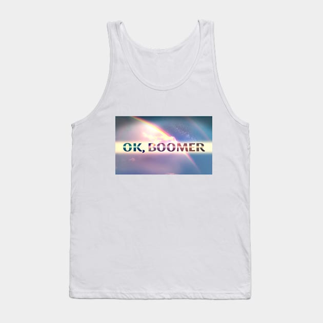 OK Boomer legendary 80's SPACE RAINBOW Tank Top by sandpaperdaisy